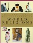 Omslagsbilde av The illustrated encyclopedia of world religions