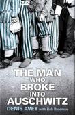 Omslagsbilde av The man who broke into Auschwitz