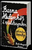 Omslagsbilde av Barna Hedenhös i världsrymden och andra äventyr