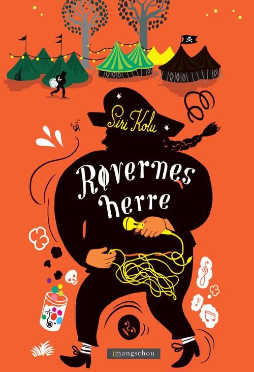 "Røvernes herre" av Siri Kolu