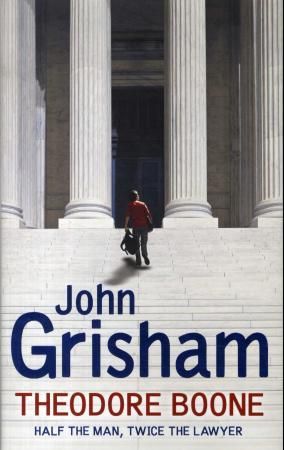 "Theodore Boone - half the man, twice the lawyer" av John Grisham