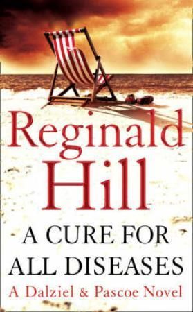 "A cure for all diseases" av Reginald Hill