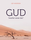 "Gud, hvorfor sover du? og Når Gud er taus" av Leif Andersen