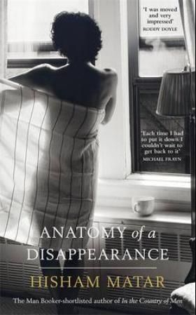 "Anatomy of a disappearance" av Hisham Matar