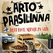 "Hett blod, nerver av stål" av Arto Paasilinna