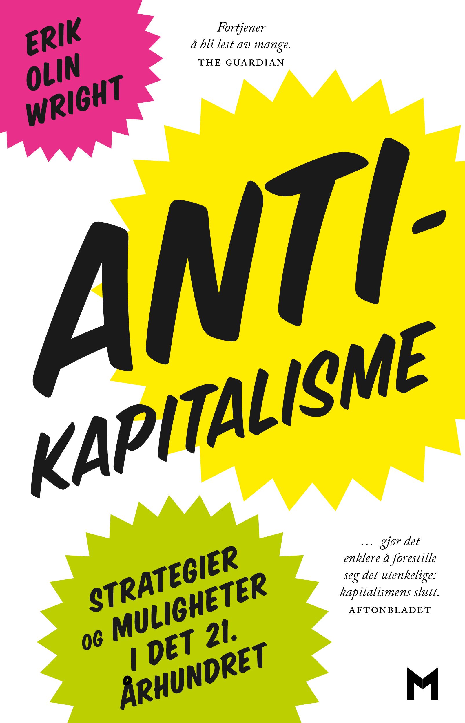 "Antikapitalisme - strategier og muligheter i det 21. århundret" av Erik Olin Wright