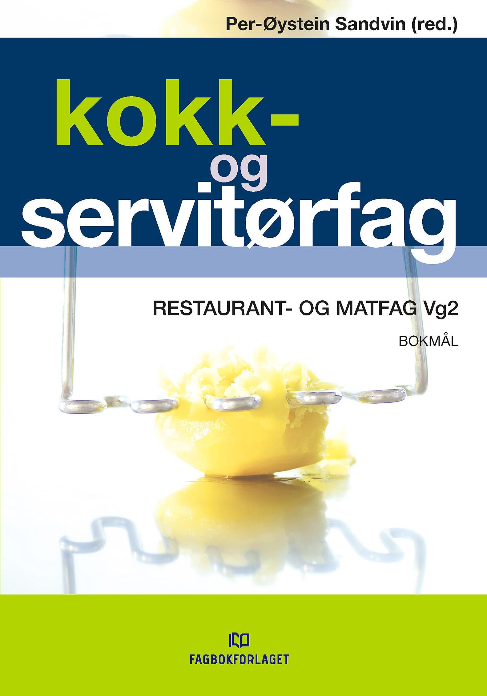 "Kokk- og servitørfag, d-bok - restaurant- og matfag vg2" av Per-Øystein Sandvin
