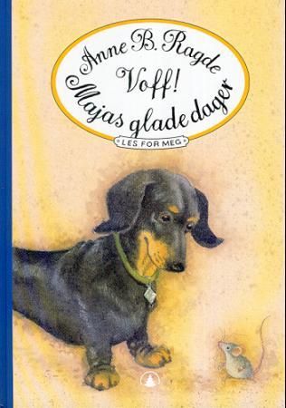 "Voff! - Majas glade dager" av Anne B. Ragde