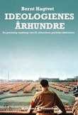 "Ideologienes århundre" av Bernt Hagtvet