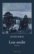 "Leas ansikt - roman" av Peter Serck