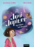 Omslagsbilde av Juni Jupiter og valpen som forsvant