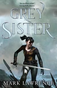 "Grey sister" av Mark Lawrence