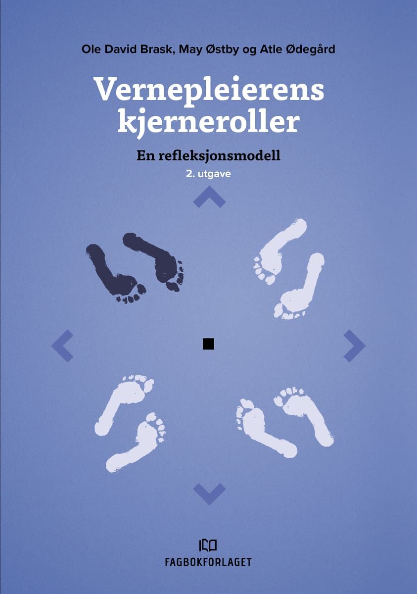 "Vernepleierens kjerneroller - en refleksjonsmodell" av Ole David Brask