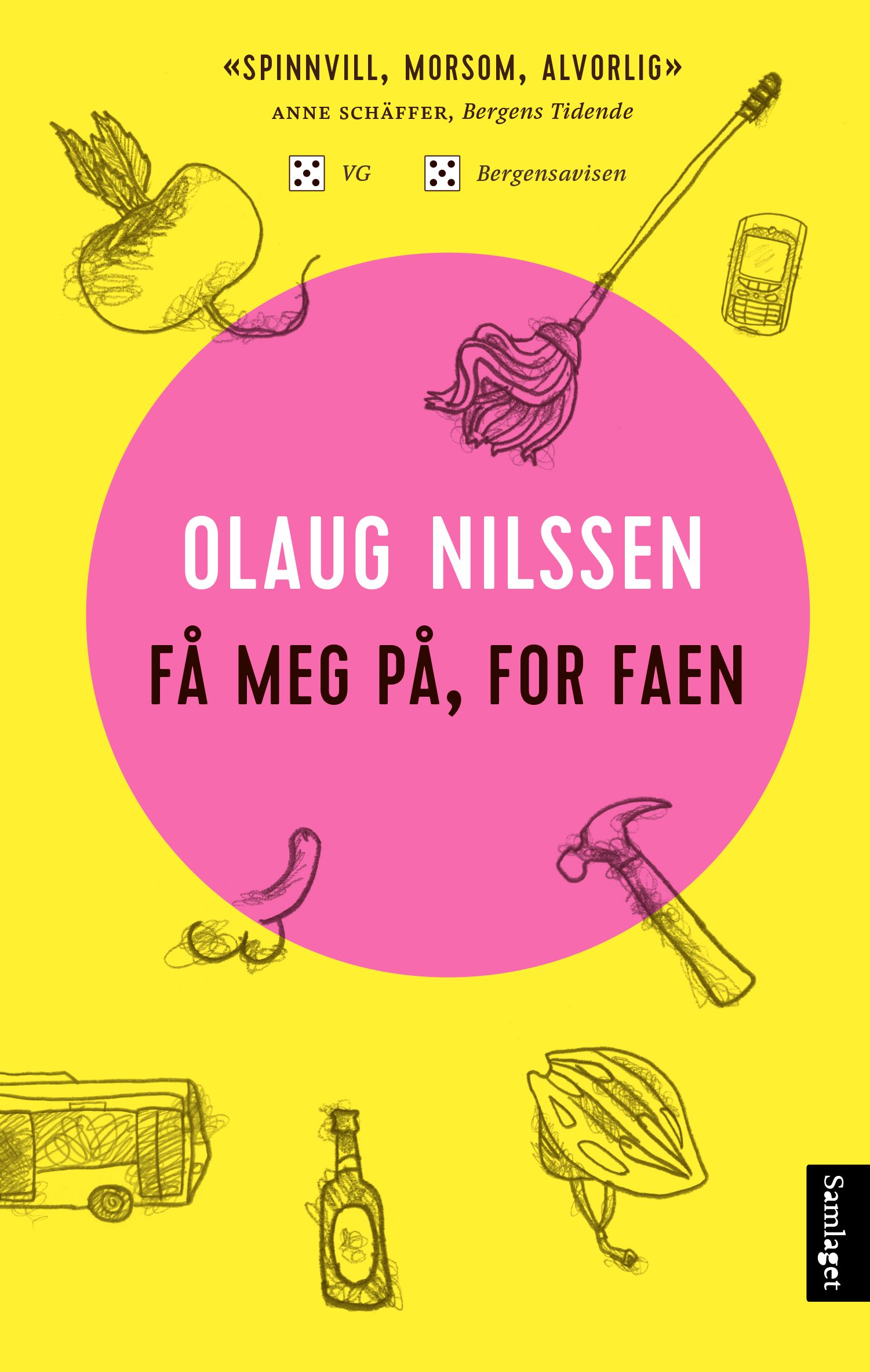 "Få meg på, for faen - roman" av Olaug Nilssen