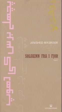 "Solskinn fra i fjor - dikt" av Jamshed Masroor
