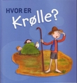 "Hvor er Krølle?" av Jorunn Blindheim