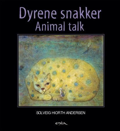 "Dyrene snakker" av Solveig Hiorth Andersen