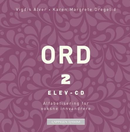 "Ord 2 - elev-CD : alfabetisering for voksne innvandrere" av Vigdis Rosvold Alver