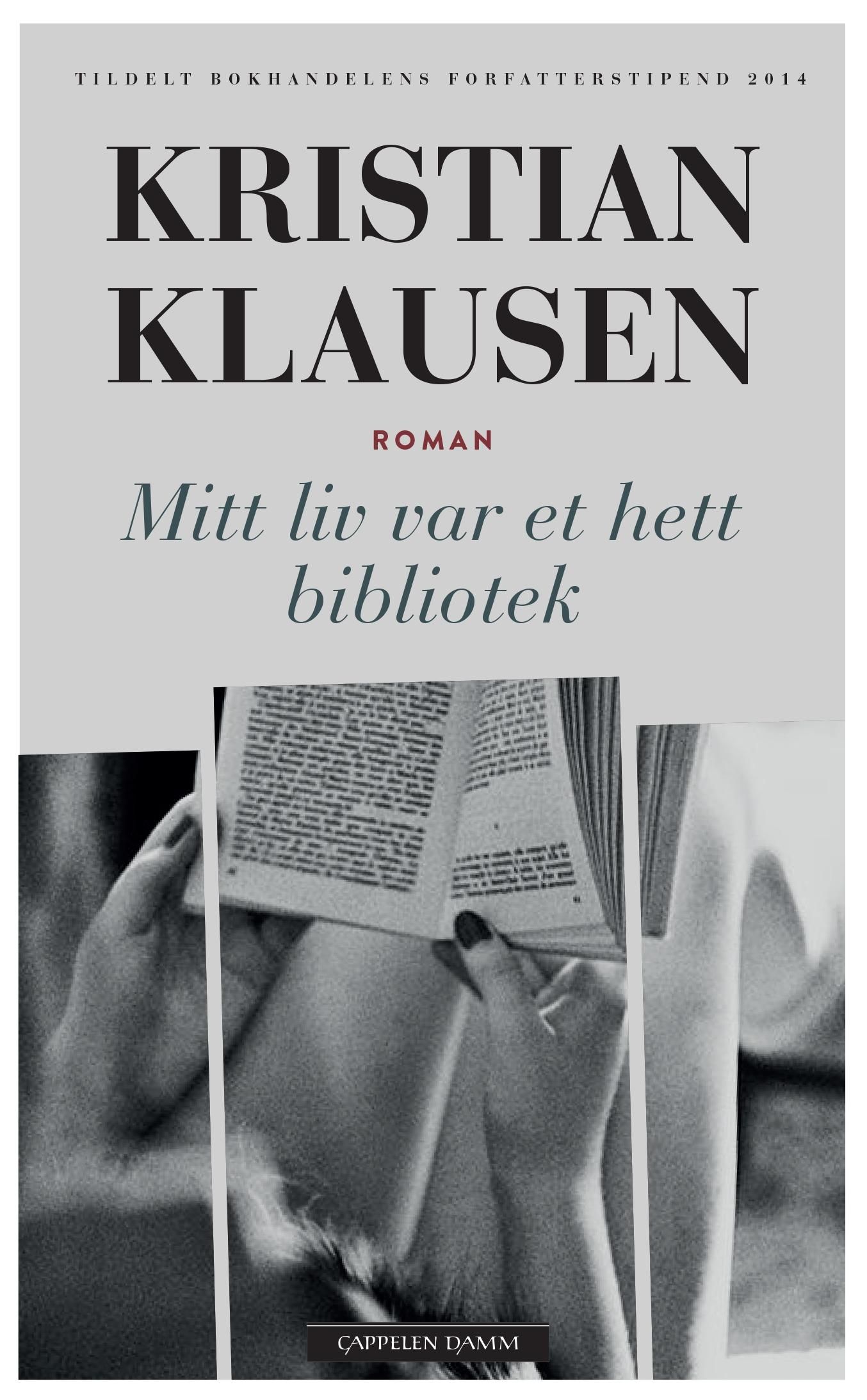 "Mitt liv var et hett bibliotek - roman" av Kristian Klausen