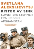 "Kister av sink sovjetiske stemmer fra krigen i Afghanistan" av Svetlana Alexievich