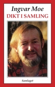 "Dikt i samling" av Ingvar Moe