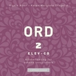 "Ord 2 - elev-CD : alfabetisering for voksne innvandrere" av Vigdis Rosvold Alver