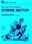 "Større nøtter - arbeidshefte" av Elsa Aga