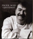 "Frode Agas gjestemat" av Frode Aga