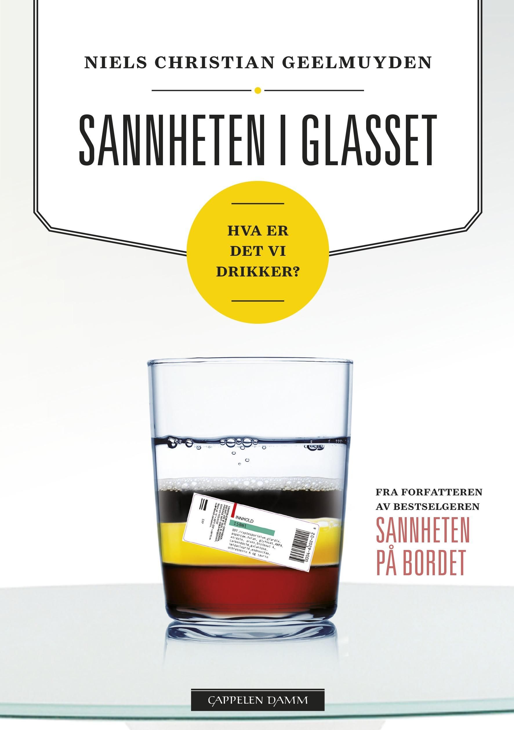 "Sannheten i glasset - hva er det vi drikker?" av Niels Christian Geelmuyden