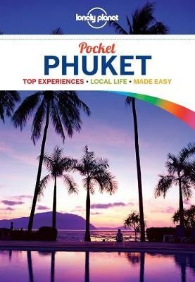 "Pocket Phuket - top experiences, local life, made easy" av Isabella Noble