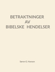 "Betraktninger av bibelske hendelser" av Søren Grønborg Hansen