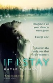 "If I stay" av Gayle Forman