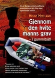 "Gjennom den hvite manns grav - i gummibåt!" av Helge Hjelland