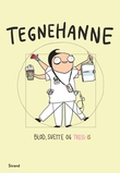 "Blod, svette og tress-is" av Tegnehanne