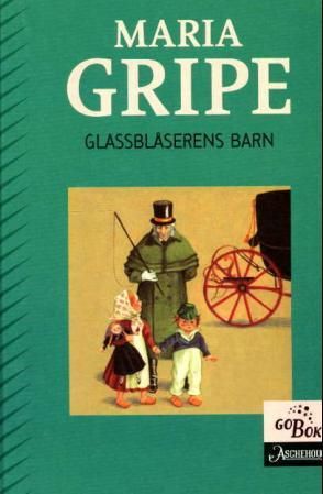 "Glassblåserens barn" av Maria Gripe