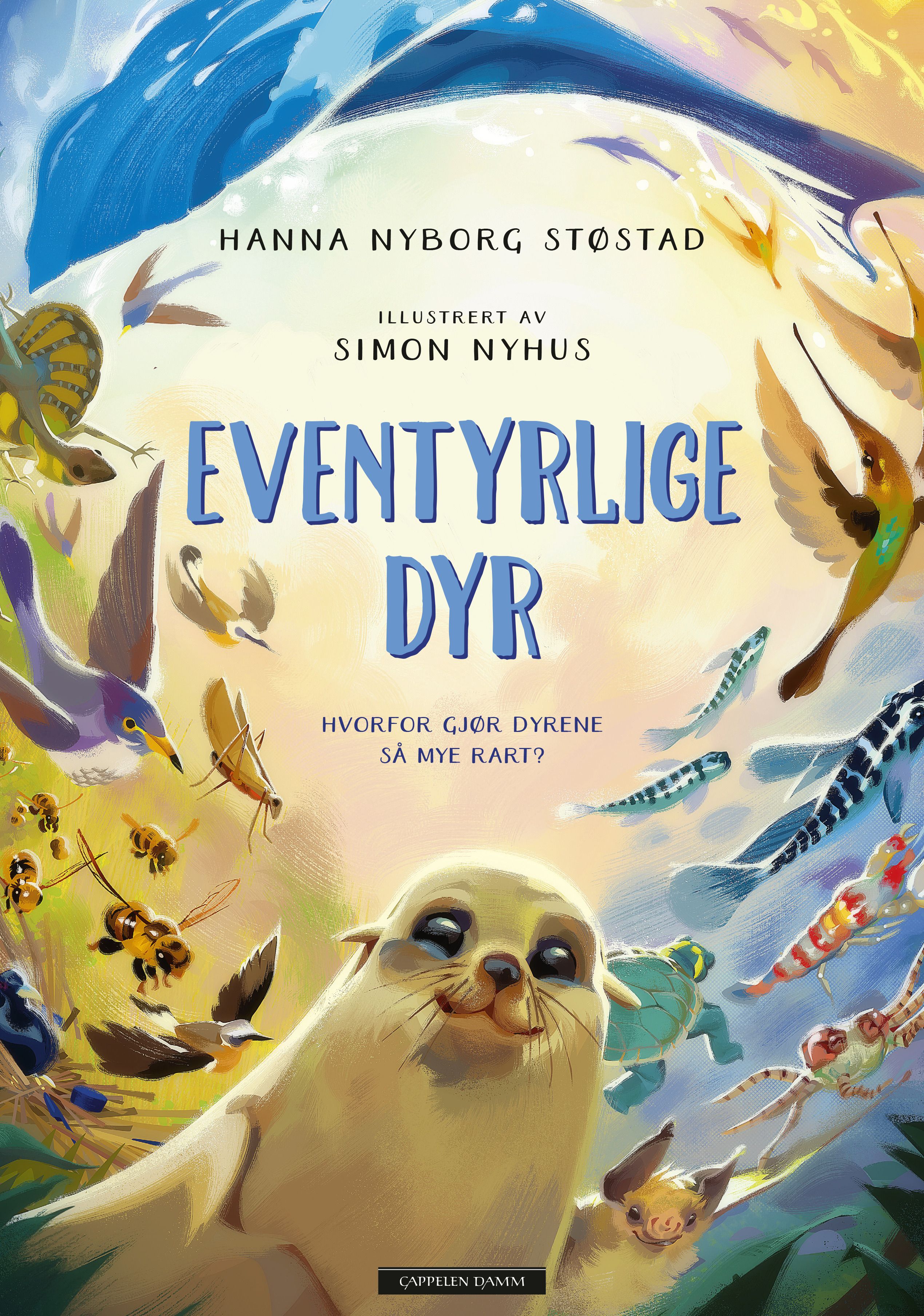 "Eventyrlige dyr - hvorfor gjør dyrene så mye rart?" av Hanna Nyborg Støstad
