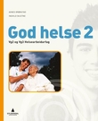 "God helse 2 - Smart bok : årslisens : helsearbeidarfag vg2, vg3" av Agnes Brønstad