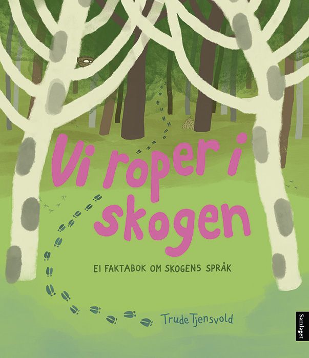 "Vi roper i skogen - ei faktabok om skogens språk" av Trude Tjensvold