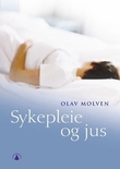 "Sykepleie og jus" av Olav Molven