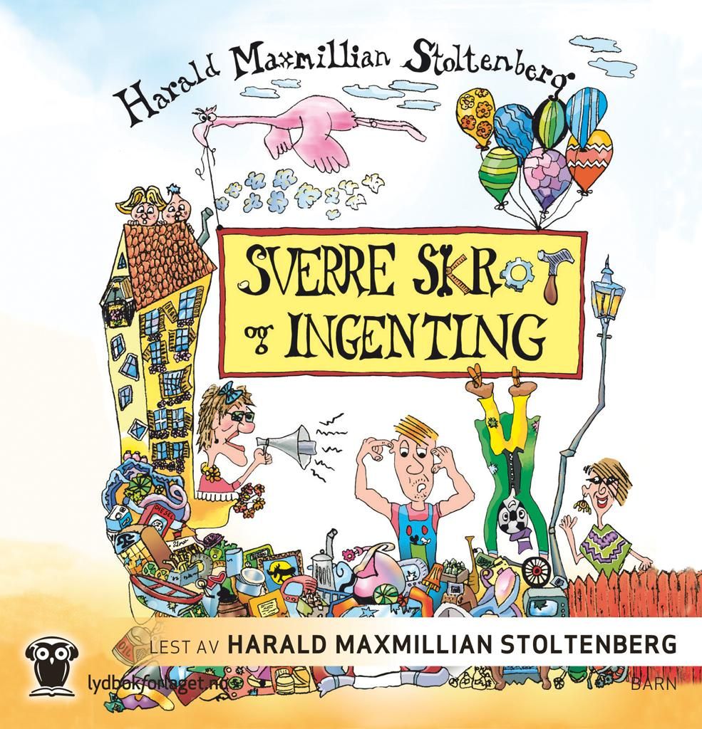 "Sverre Skrot og ingenting" av Harald Maxmillian Stoltenberg