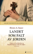 "Landet som falt av jorden - roman" av Kirsten A. Seaver