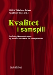 "Kvalitet i samspill - innføring i kommunikasjon og kulturell forståelse for helsepersonell" av Hildfrid Vikkelsmo Brataas