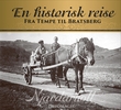 "Njardarhold en historisk reise fra Tempe til Bratsberg" av Nardo og bratsberg historielag