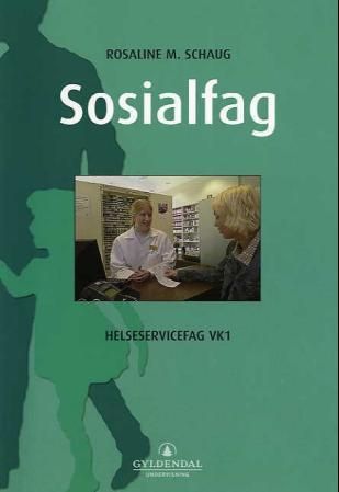 "Sosialfag - helseservicefag VK1" av Rosaline M. Schaug