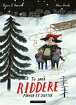 "To små riddere finner et juletre" av Bjørn F. Rørvik