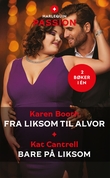 "Fra liksom til alvor ; Bare på liksom" av Karen Booth