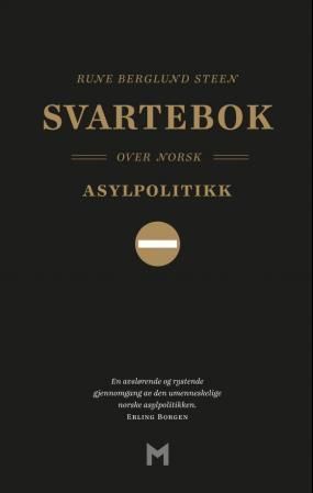 "Svartebok over norsk asylpolitikk" av Rune Berglund Steen
