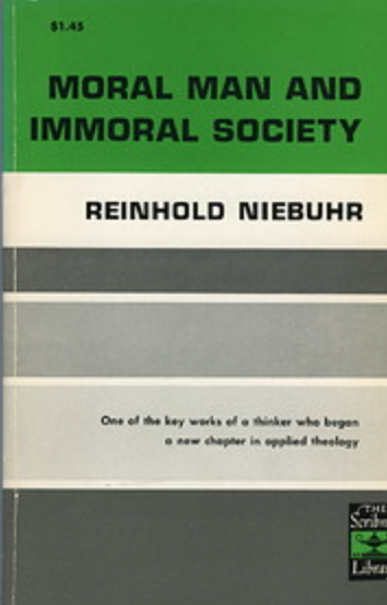 "Moral Man and Immoral Society" av Reinhold Niebuhr