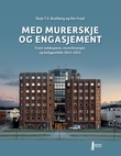 "Med murerskje og engasjement - Frost-selskapene, murerbransjen og boligpolitikk" av Terje T.V. Bratberg
