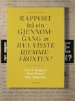 "Rapport frå ein gjennomgang av Hva visste hjemmefronten?" av Elise B. Berggren